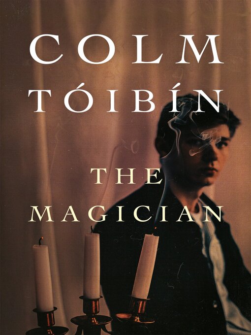 Title details for The Magician by Colm Tóibín - Available